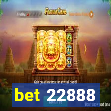 bet 22888